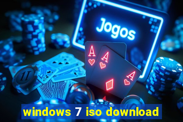 windows 7 iso download